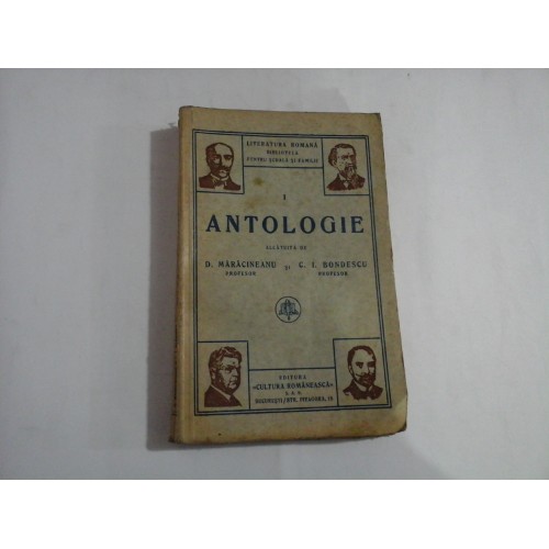ANTOLOGIE Pentru clasa I-a secundara, normala, seminariala - D. Maracineanu * C. I. BONDESCU ANTOLOGIE Pentru clasa I-a secundara, normala, seminariala - D. Maracineanu * C. I. BONDESCU